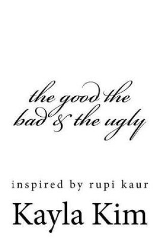 Cover of The good the bad & the ugly
