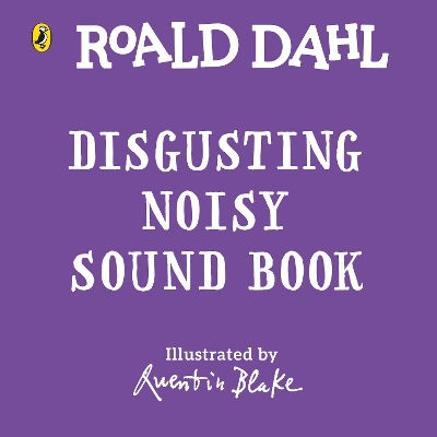 Book cover for Roald Dahl: Disgusterous Noisy Sound Book