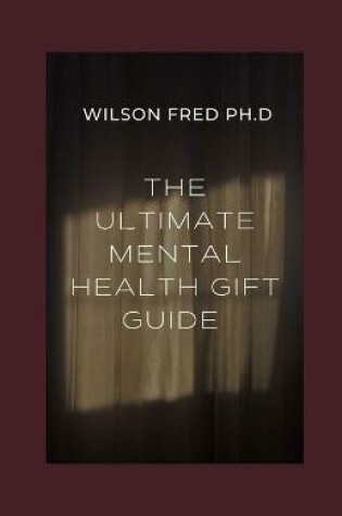 Cover of The Ultimate Mental Health Gift Guide