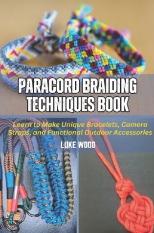 Cover of Paracord Braiding Techniques Book