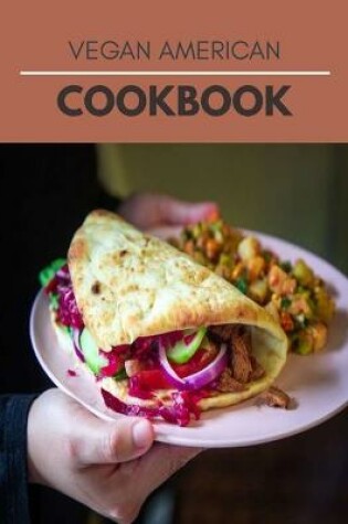 Cover of Vegan American Cookbook