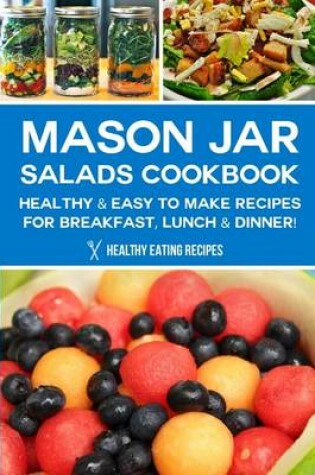 Cover of Mason Jar Salads Cookbook