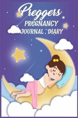 Cover of Preggers Pregnancy Journal