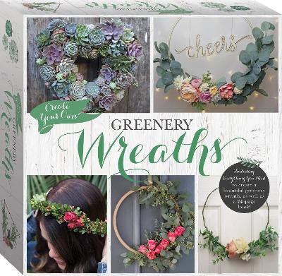 Book cover for Create Your Own Greenery Wreath Kit Box Set