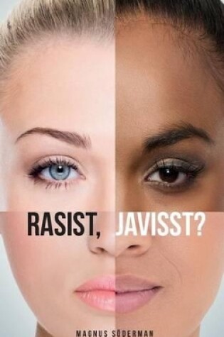 Cover of Rasist, javisst?