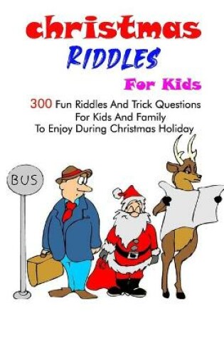 Cover of Christmas Riddles For Kids