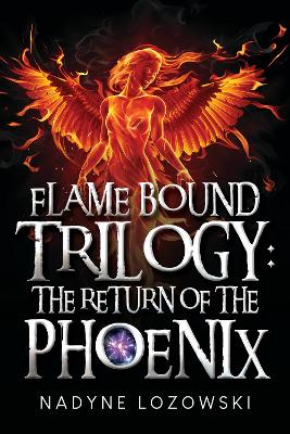 Cover of Flame Bound Trilogy: The Return of The Phoenix