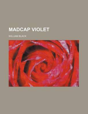 Book cover for Madcap Violet (Volume 3)