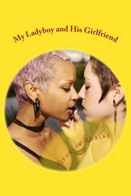 Book cover for My Ladyboy and His Girlfriend