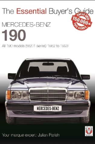 Cover of Mercedes-Benz 190: All 190 Models (W201 Series) 1982 to 1993