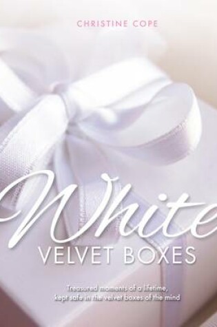 Cover of White Velvet Boxes