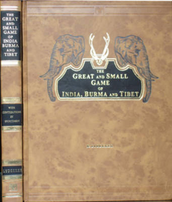 Book cover for The Great and Small Game of India, Burma and Tibet