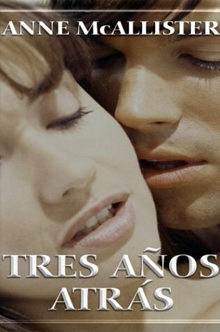 Cover of Tres Anos Atras