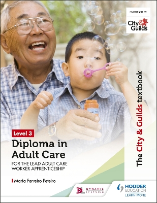 Book cover for The City & Guilds Textbook Level 3 Diploma in Adult Care for the Lead Adult Care Worker Apprenticeship