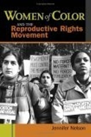 Cover of Women of Color and the Reproductive Rights Movement