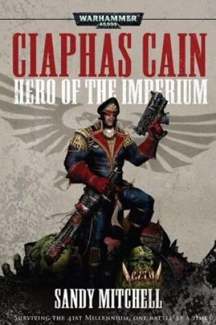 Cover of Ciaphas Cain: Hero of the Imperium