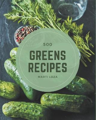 Cover of 500 Greens Recipes