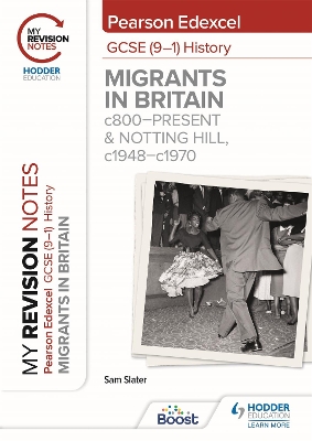 Book cover for My Revision Notes: Pearson Edexcel GCSE (9–1) History: Migrants in Britain, c800–present and Notting Hill, c1948–c1970