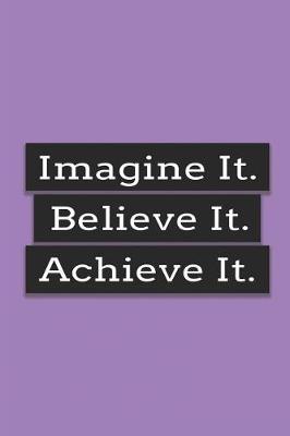 Book cover for Image It Believe it Achieve It