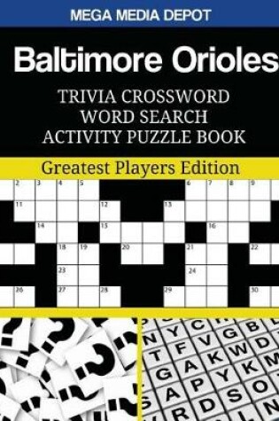 Cover of Baltimore Orioles Trivia Crossword Word Search Activity Puzzle Book