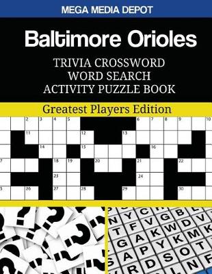 Book cover for Baltimore Orioles Trivia Crossword Word Search Activity Puzzle Book