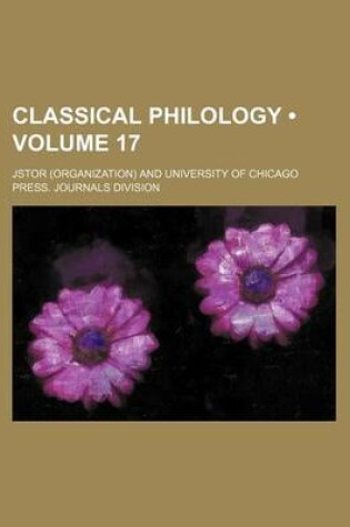 Cover of Classical Philology Volume 17