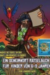 Book cover for Code-Knacker Buch (Ein Geheimwort Rätselbuch für Kinder von 6-9 Jahren)