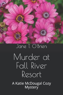 Book cover for Murder at Fall River Resort