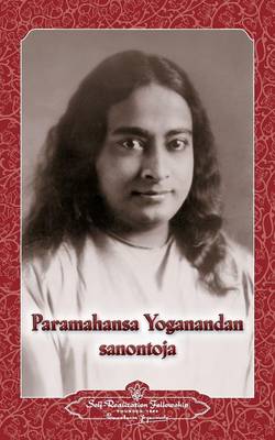 Book cover for Paramahansa Yogananda Sanontoja - Sayings of Paramahansa Yogananda (Finnish)