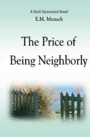 Cover of The Price of Being Neighborly