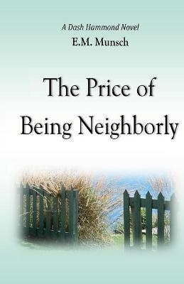 Book cover for The Price of Being Neighborly