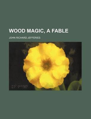 Book cover for Wood Magic, a Fable