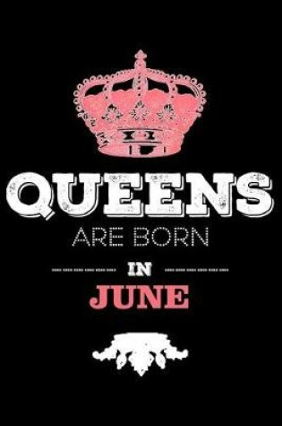 Cover of Queens Are Born in June