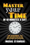 Book cover for Master Your Time in 10 Minutes a Day