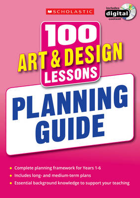 Book cover for 100 Art & Design Lessons: Planning Guide