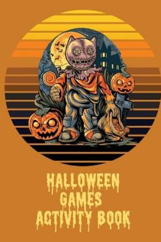 Cover of Halloween Games Activity Book For Kids