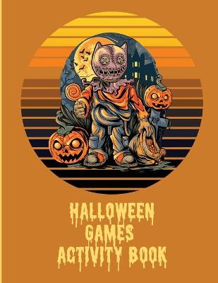 Book cover for Halloween Games Activity Book For Kids