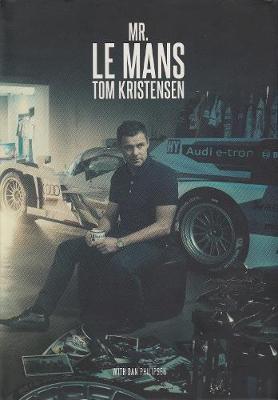 Book cover for Mr Le Mans: Tom Kristensen