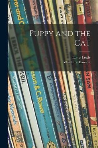 Cover of Puppy and the Cat