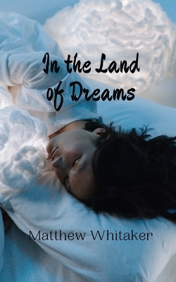 Book cover for In the Land of Dreams