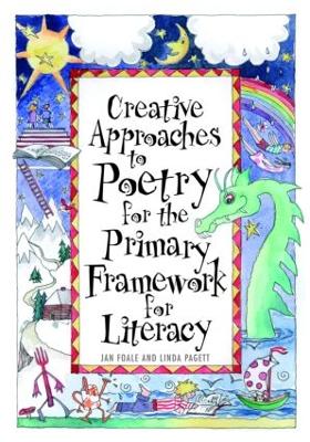 Book cover for Creative Approaches to Poetry for the Primary Framework for Literacy