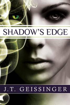 Shadow's Edge by J. T. Geissinger