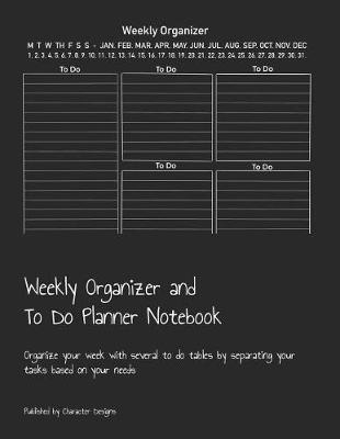 Book cover for Weekly Organizer and To Do Planner Notebook