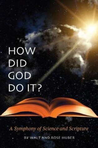 Cover of How Did God Do It?