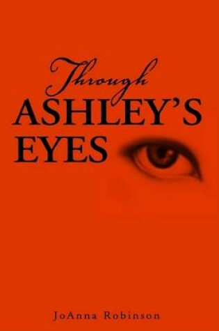 Cover of Through Ashley's Eyes