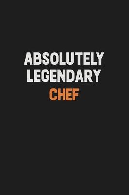 Book cover for Absolutely Legendary Chef