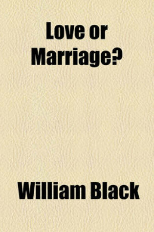 Cover of Love or Marriage?