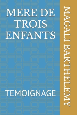 Book cover for Mere de Trois Enfants