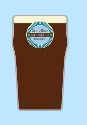 Book cover for Obsessions: Craft Beer