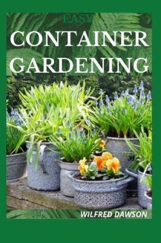 Cover of Easy Container Gardening